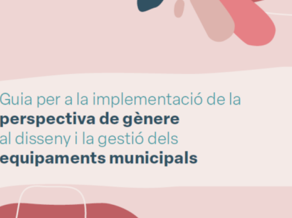 Barcelona implementa perspectiva de gnere en equipaments municipals